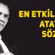 Atatürkün Sözleri, En Güzel, Etkileyici Atatürk Sözleri