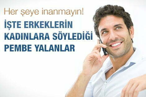 Erkeklerin kadınlara söylediği pembe yalanlar