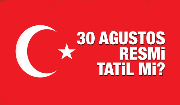 agustos zafer bayrami hangi gune denk geliyor resmi tatil olacak mi