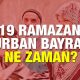 Ramazan ve Kurban Bayramı ne zaman? 2019 Kaç gün tatil?