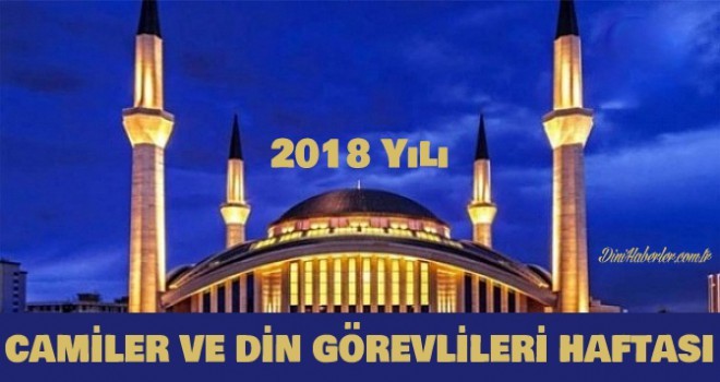 yili camiler ve din gorevlileri haftasi temasia